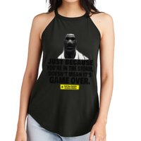 Just Because YouRe In The Storm DoesnT Mean ItS Game Over Women's Perfect Tri Rocker Tank