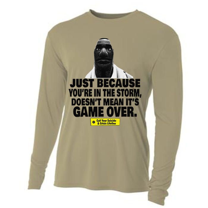 Just Because YouRe In The Storm DoesnT Mean ItS Game Over Cooling Performance Long Sleeve Crew