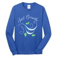 Just Breathe Yoga Meditation Inspirational Relax Tee Gift Tall Long Sleeve T-Shirt