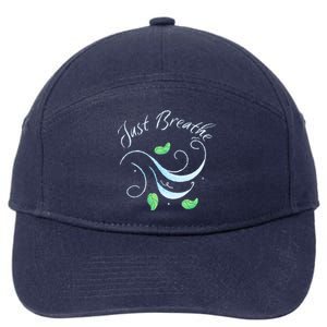 Just Breathe Yoga Meditation Inspirational Relax Tee Gift 7-Panel Snapback Hat