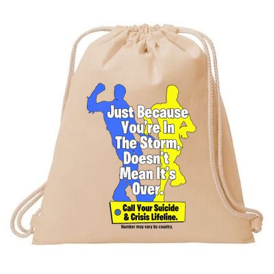 Just Because YouRe In The Storm Doesnt Mean ItS Over Drawstring Bag