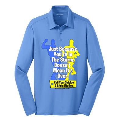 Just Because Youre In The Storm Doesnt Mean Its Over Silk Touch Performance Long Sleeve Polo