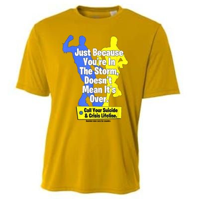 Just Because Youre In The Storm Doesnt Mean Its Over Cooling Performance Crew T-Shirt