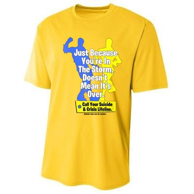 Just Because Youre In The Storm Doesnt Mean Its Over Performance Sprint T-Shirt