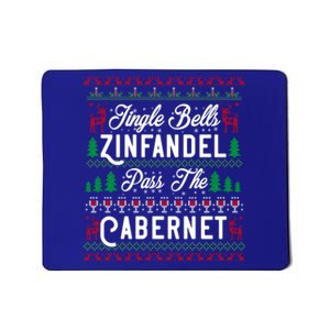 Jingle Bells Zinfandel Pass The Cabernet Ugly Christmas Wine Gift Mousepad