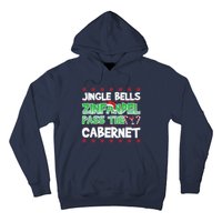 Jingle Bells Zinfandel Pass The Cabernet Hoodie