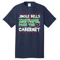 Jingle Bells Zinfandel Pass The Cabernet Tall T-Shirt