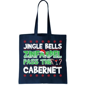 Jingle Bells Zinfandel Pass The Cabernet Tote Bag