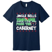 Jingle Bells Zinfandel Pass The Cabernet Premium T-Shirt