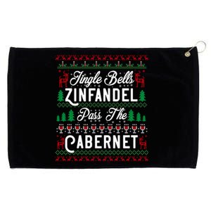 Jingle Bells Zinfandel Pass The Cabernet Ugly Christmas Wine Gift Grommeted Golf Towel