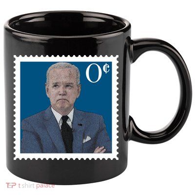 Joe Biden Zero Cents Stamp 0 Funny Worthless President 11oz C Handle Ceramic Mug