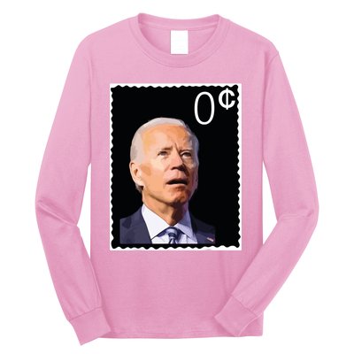 Joe Biden Zero Cents Stamp 0 President Joe Long Sleeve Shirt