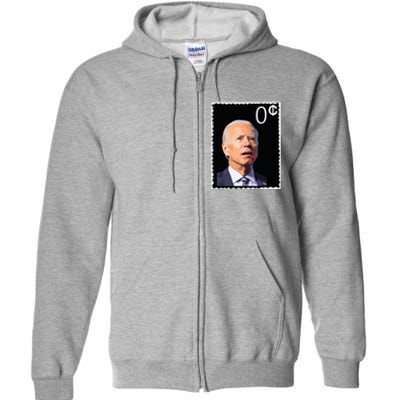 Joe Biden Zero Cents Stamp 0 President Joe Full Zip Hoodie