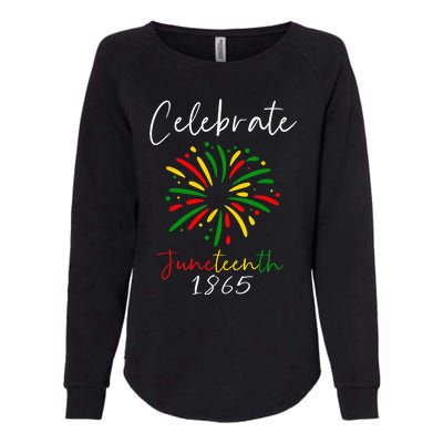 Juneteenth Celebrate 1865 Black History African American Womens California Wash Sweatshirt