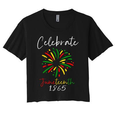 Juneteenth Celebrate 1865 Black History African American Women's Crop Top Tee