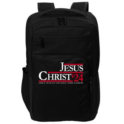 Jesus Christ 2024 Only Jesus Can Save This Nation Impact Tech Backpack