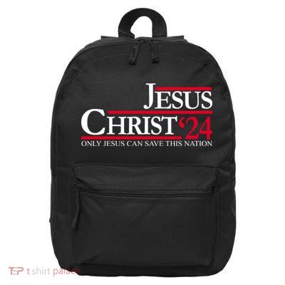 Jesus Christ 2024 Only Jesus Can Save This Nation 16 in Basic Backpack