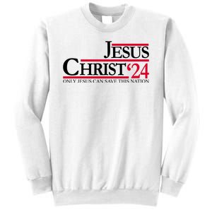 Jesus Christ 2024 Only Jesus Can Save This Nation Sweatshirt