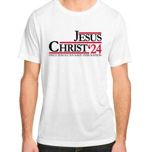 Jesus Christ 2024 Only Jesus Can Save This Nation Adult ChromaSoft Performance T-Shirt