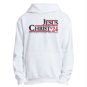 Jesus Christ 2024 Only Jesus Can Save This Nation Urban Pullover Hoodie