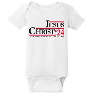 Jesus Christ 2024 Only Jesus Can Save This Nation Baby Bodysuit