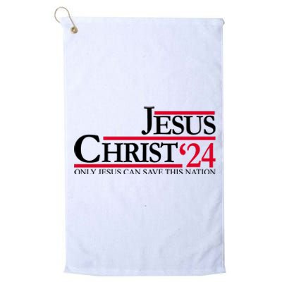 Jesus Christ 2024 Only Jesus Can Save This Nation Platinum Collection Golf Towel