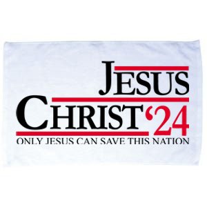 Jesus Christ 2024 Only Jesus Can Save This Nation Microfiber Hand Towel