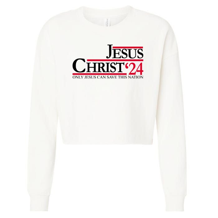 Jesus Christ 2024 Only Jesus Can Save This Nation Cropped Pullover Crew