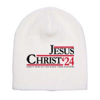 Jesus Christ 2024 Only Jesus Can Save This Nation Short Acrylic Beanie