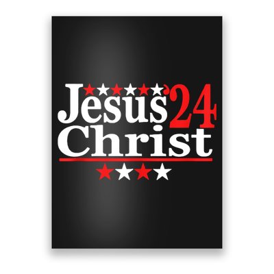 Jesus Christ 2024 Political Election Poster