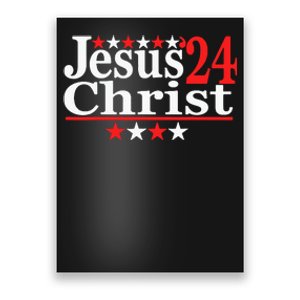 Jesus Christ 2024 Political Election Parody Poster