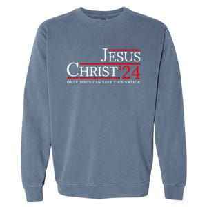 Jesus Christ 2024 Only Jesus Can Save This Nation Garment-Dyed Sweatshirt