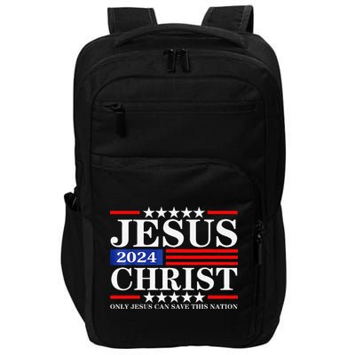 Jesus Christ 2024 Only Jesus Can Save This Nation Premium Impact Tech Backpack