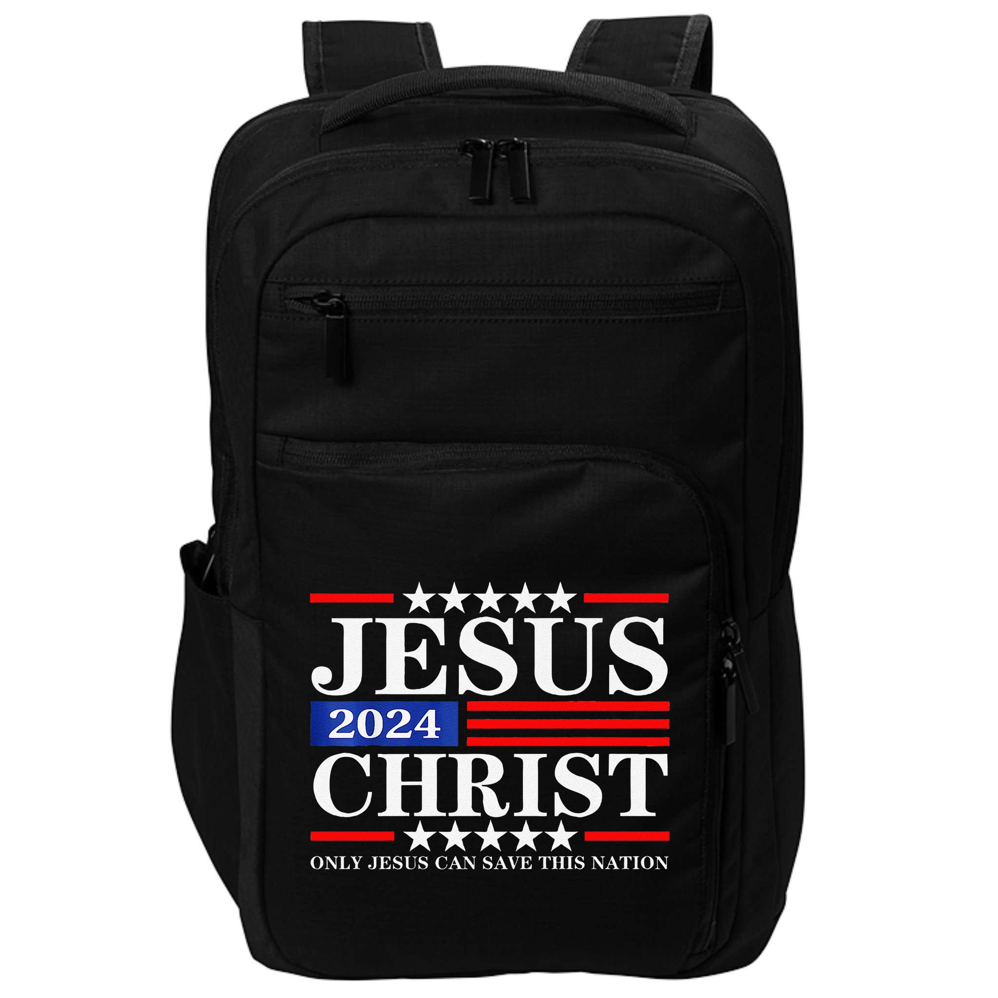 Jesus Christ 2024 Only Jesus Can Save This Nation Premium Impact Tech Backpack