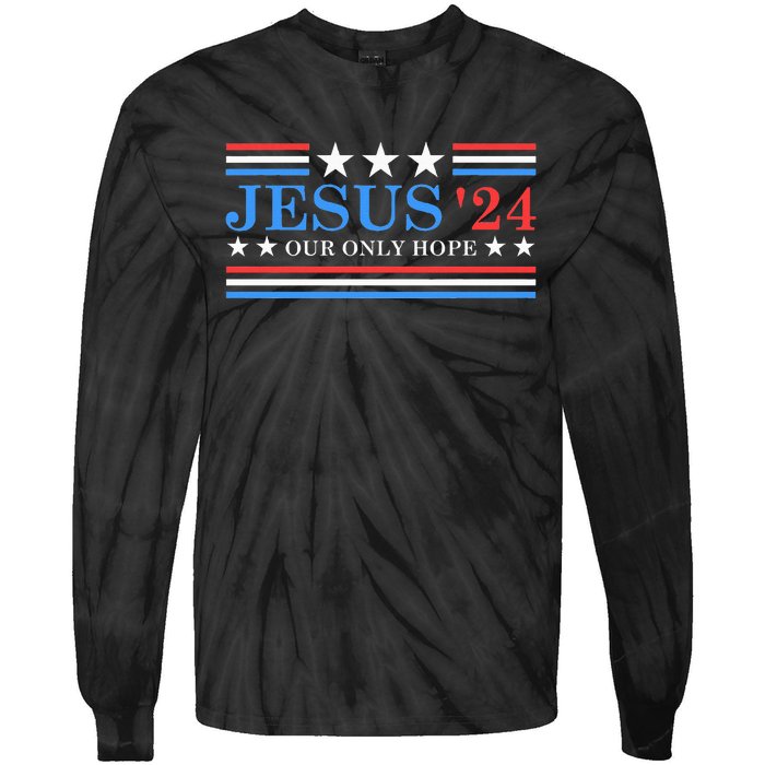 Jesus Christ 2024 President Usa Election Political Parody Tie-Dye Long Sleeve Shirt