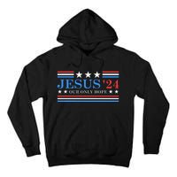 Jesus Christ 2024 President Usa Election Political Parody Tall Hoodie