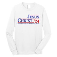 Jesus Christ 24 Only Jesus Can Save This Nation Long Sleeve Shirt