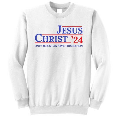 Jesus Christ 24 Only Jesus Can Save This Nation Sweatshirt