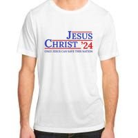 Jesus Christ 24 Only Jesus Can Save This Nation Adult ChromaSoft Performance T-Shirt