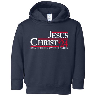 Jesus Christ 24 Only Jesus Can Save This Nation Toddler Hoodie