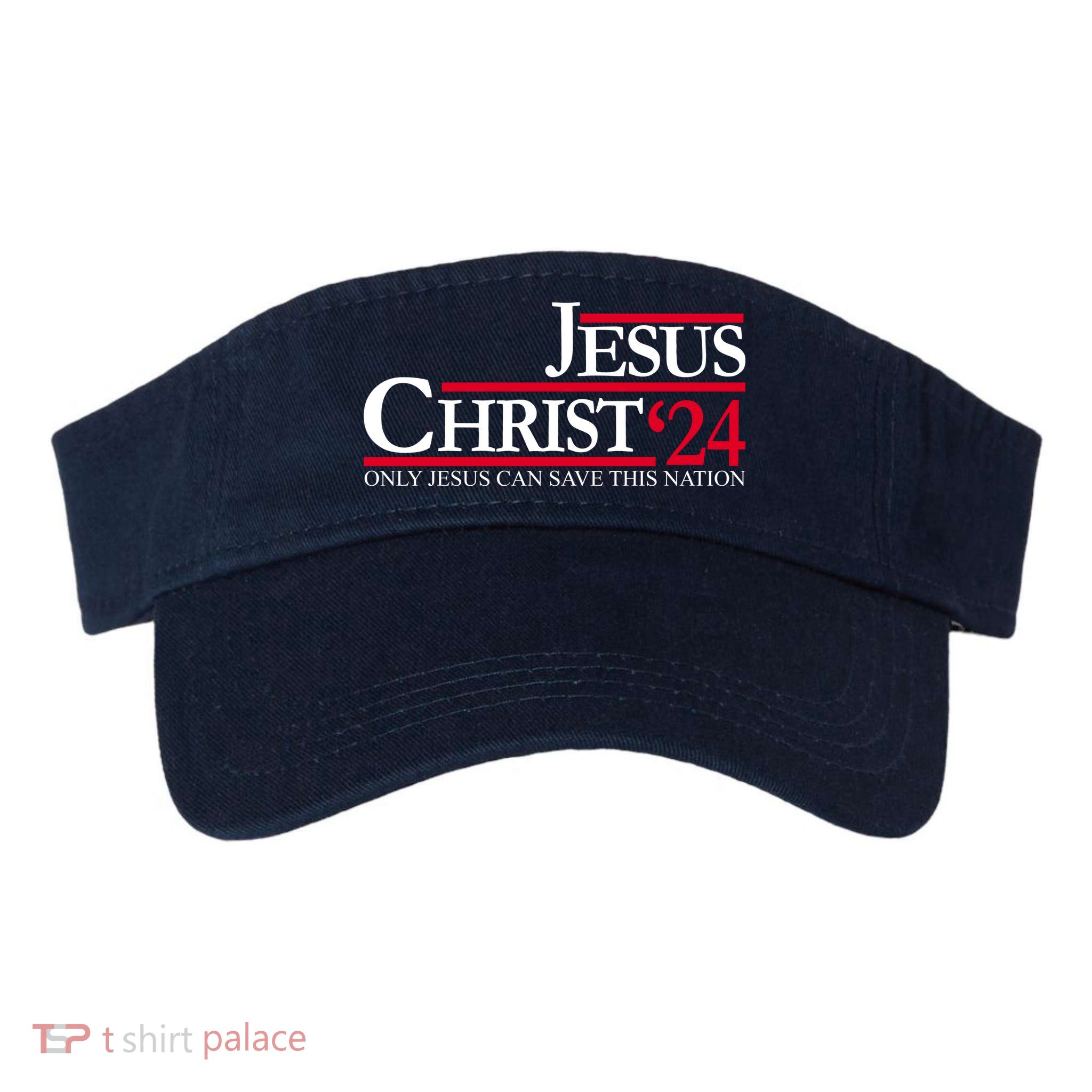 Jesus Christ 24 Only Jesus Can Save This Nation Visor