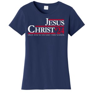 Jesus Christ 24 Only Jesus Can Save This Nation Women's T-Shirt