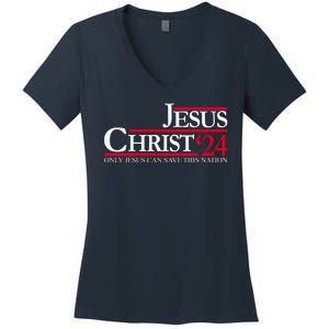 Jesus Christ 24 Only Jesus Can Save This Nation Women's V-Neck T-Shirt