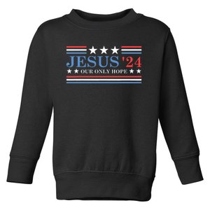 Jesus Christ 2024 President Usa Election Political Parody Toddler Sweatshirt