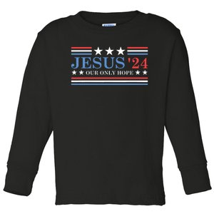 Jesus Christ 2024 President Usa Election Political Parody Toddler Long Sleeve Shirt