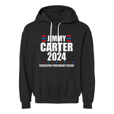 Jimmy Carter 2024 Carter 24 President Liberal Democrat Garment-Dyed Fleece Hoodie