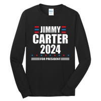 Jimmy Carter 2024 Carter 24 President Liberal Democrat Tall Long Sleeve T-Shirt