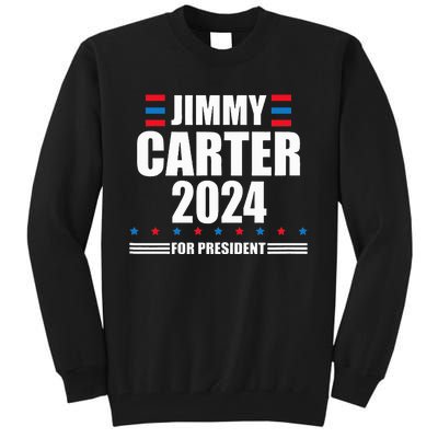 Jimmy Carter 2024 Carter 24 President Liberal Democrat Tall Sweatshirt