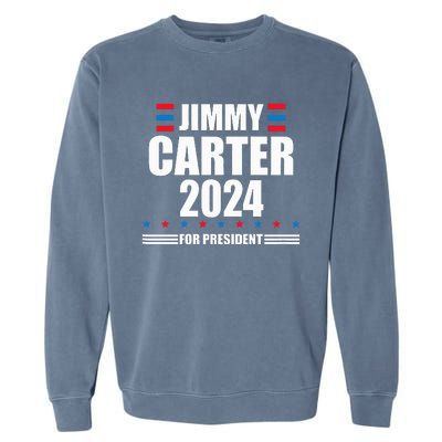 Jimmy Carter 2024 Carter 24 President Liberal Democrat Garment-Dyed Sweatshirt