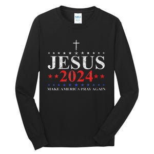 Jesus Christ 2024 Make America Pray Believe Again Christian Tall Long Sleeve T-Shirt